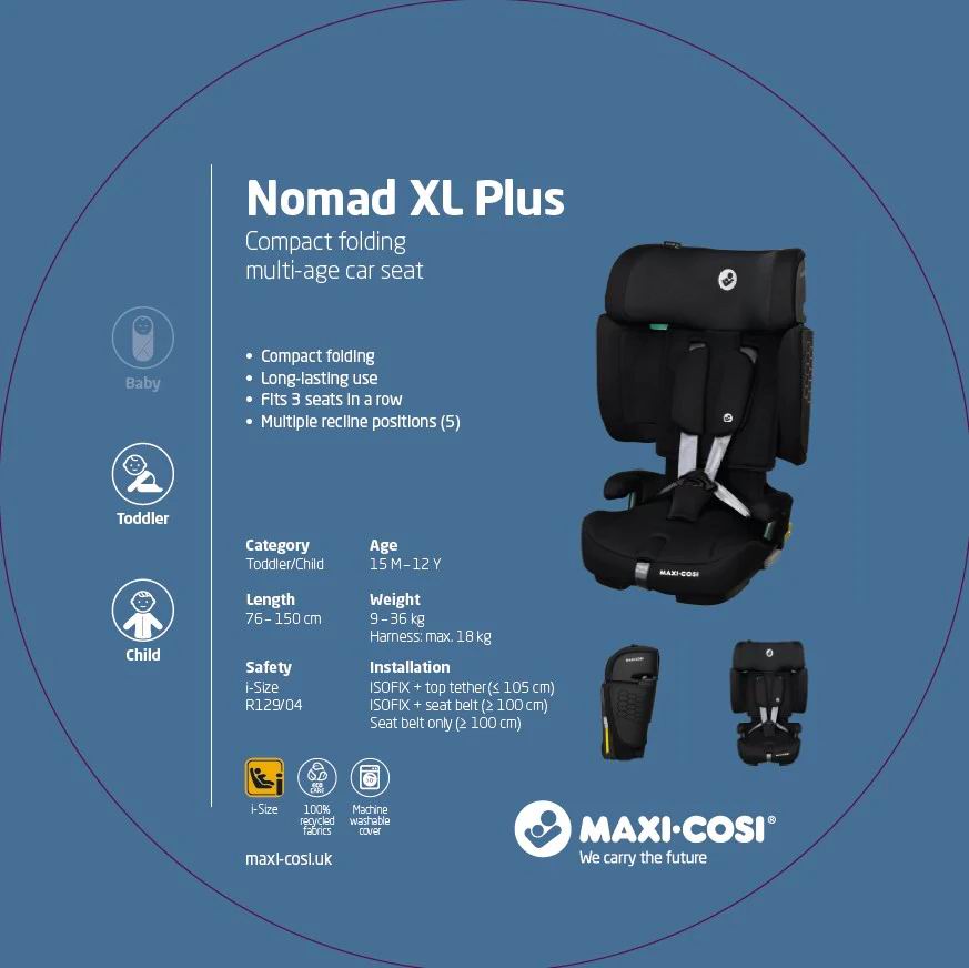 Maxi-Cosi Nomad XL Plus i-size 可摺式汽車安全座椅 (76-150cm) 15個月 ~ 12歲
